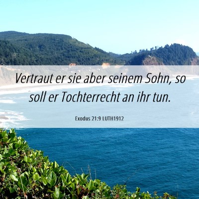 Picture 06 - Exodus 21:9 LUTH1912 - Vertraut er sie aber seinem Sohn, so soll er - Bible Verse Picture