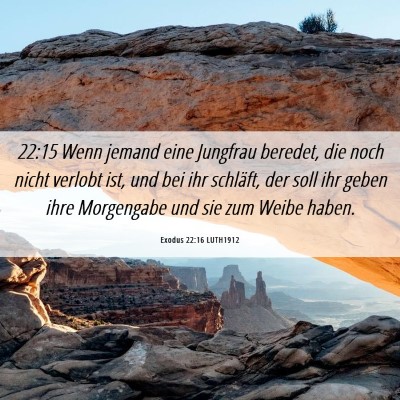 Picture 06 - Exodus 22:16 LUTH1912 - 22:15 Wenn jemand eine Jungfrau beredet, die noch - Bible Verse Picture