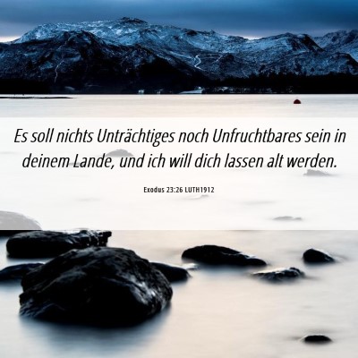 Picture 06 - Exodus 23:26 LUTH1912 - Es soll nichts Unträchtiges noch Unfruchtbares - Bible Verse Picture