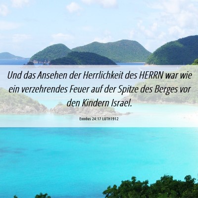 Picture 06 - Exodus 24:17 LUTH1912 - Und das Ansehen der Herrlichkeit des HERRN war - Bible Verse Picture