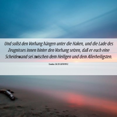 Picture 06 - Exodus 26:33 LUTH1912 - Und sollst den Vorhang hängen unter die Haken, - Bible Verse Picture