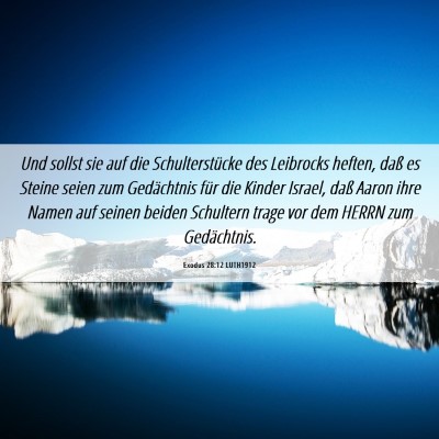 Picture 06 - Exodus 28:12 LUTH1912 - Und sollst sie auf die Schulterstücke des - Bible Verse Picture