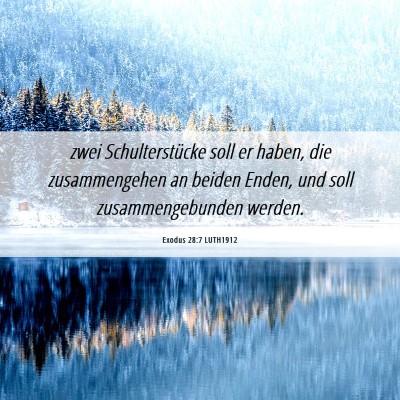Picture 06 - Exodus 28:7 LUTH1912 - zwei Schulterstücke soll er haben, die - Bible Verse Picture