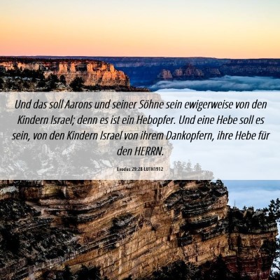 Picture 06 - Exodus 29:28 LUTH1912 - Und das soll Aarons und seiner Söhne sein - Bible Verse Picture