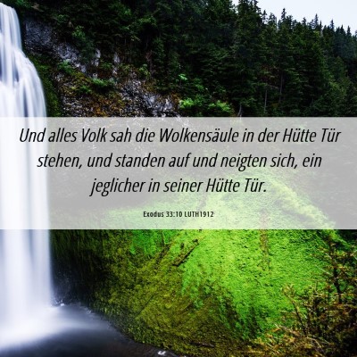 Picture 06 - Exodus 33:10 LUTH1912 - Und alles Volk sah die Wolkensäule in der Hütte - Bible Verse Picture