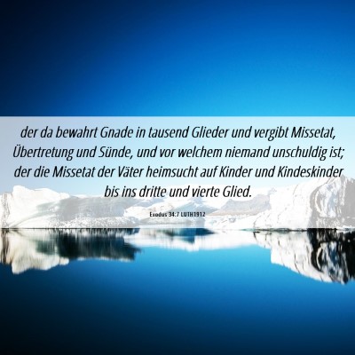 Picture 06 - Exodus 34:7 LUTH1912 - der da bewahrt Gnade in tausend Glieder und - Bible Verse Picture