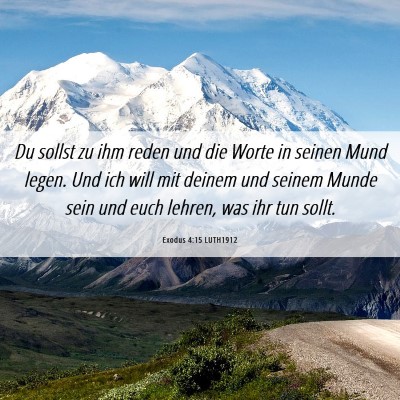 Picture 06 - Exodus 4:15 LUTH1912 - Du sollst zu ihm reden und die Worte in seinen - Bible Verse Picture