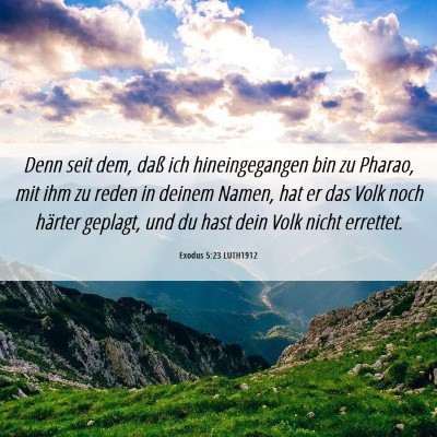 Picture 06 - Exodus 5:23 LUTH1912 - Denn seit dem, daß ich hineingegangen bin zu - Bible Verse Picture