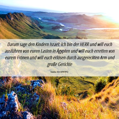 Picture 06 - Exodus 6:6 LUTH1912 - Darum sage den Kindern Israel: Ich bin der HERR - Bible Verse Picture