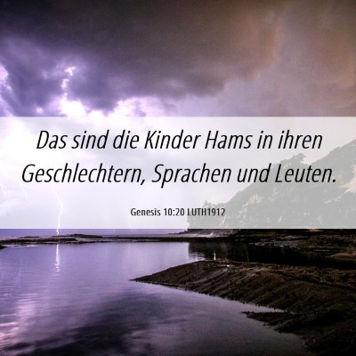 Picture 06 - Genesis 10:20 LUTH1912 - Das sind die Kinder Hams in ihren Geschlechtern, - Bible Verse Picture