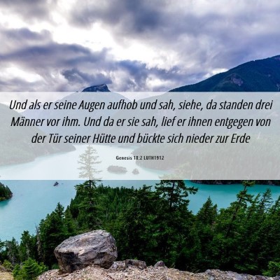 Picture 06 - Genesis 18:2 LUTH1912 - Und als er seine Augen aufhob und sah, siehe, da - Bible Verse Picture