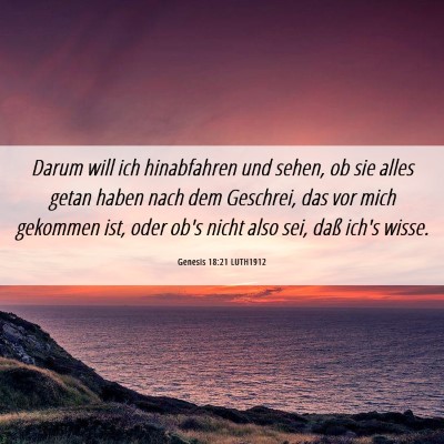 Picture 06 - Genesis 18:21 LUTH1912 - Darum will ich hinabfahren und sehen, ob sie - Bible Verse Picture