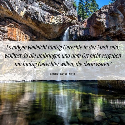 Picture 06 - Genesis 18:24 LUTH1912 - Es mögen vielleicht fünfzig Gerechte in der - Bible Verse Picture