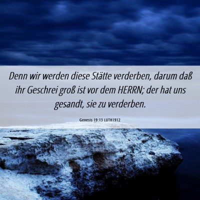 Picture 06 - Genesis 19:13 LUTH1912 - Denn wir werden diese Stätte verderben, darum - Bible Verse Picture