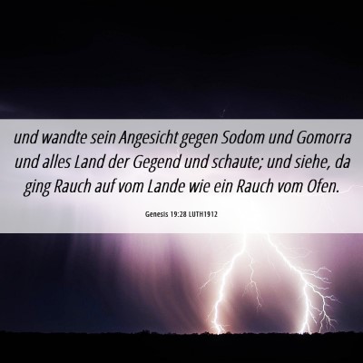 Picture 06 - Genesis 19:28 LUTH1912 - und wandte sein Angesicht gegen Sodom und Gomorra - Bible Verse Picture