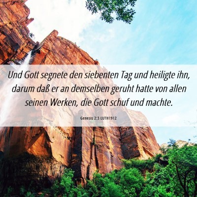 Picture 06 - Genesis 2:3 LUTH1912 - Und Gott segnete den siebenten Tag und heiligte - Bible Verse Picture