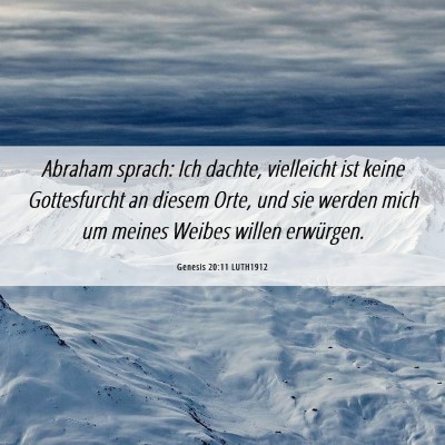 Picture 06 - Genesis 20:11 LUTH1912 - Abraham sprach: Ich dachte, vielleicht ist keine - Bible Verse Picture