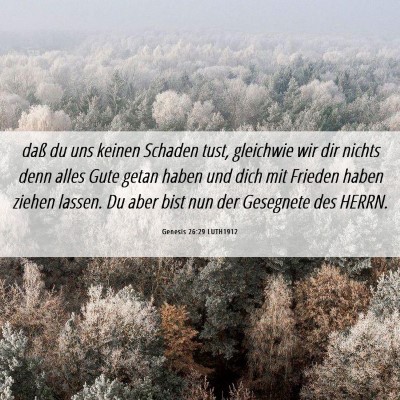 Picture 06 - Genesis 26:29 LUTH1912 - daß du uns keinen Schaden tust, gleichwie wir - Bible Verse Picture