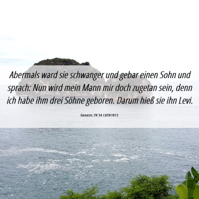 Picture 06 - Genesis 29:34 LUTH1912 - Abermals ward sie schwanger und gebar einen Sohn - Bible Verse Picture