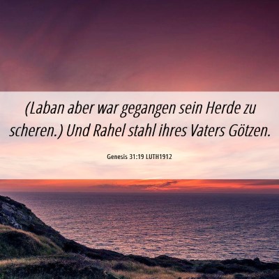 Picture 06 - Genesis 31:19 LUTH1912 - (Laban aber war gegangen sein Herde zu scheren.) - Bible Verse Picture