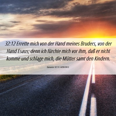 Picture 06 - Genesis 32:11 LUTH1912 - 32:12 Errette mich von der Hand meines Bruders, - Bible Verse Picture