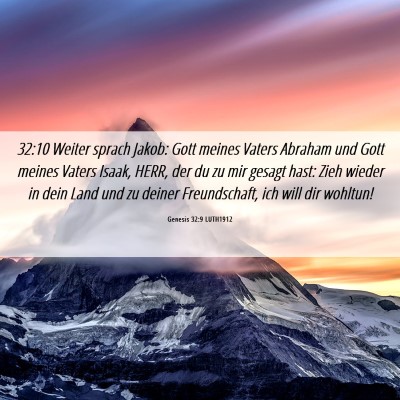 Picture 06 - Genesis 32:9 LUTH1912 - 32:10 Weiter sprach Jakob: Gott meines Vaters - Bible Verse Picture