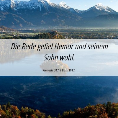 Picture 06 - Genesis 34:18 LUTH1912 - Die Rede gefiel Hemor und seinem Sohn - Bible Verse Picture