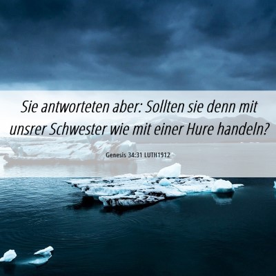 Picture 06 - Genesis 34:31 LUTH1912 - Sie antworteten aber: Sollten sie denn mit unsrer - Bible Verse Picture