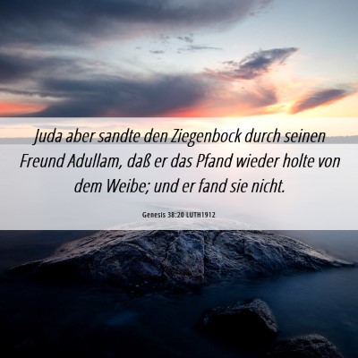 Picture 06 - Genesis 38:20 LUTH1912 - Juda aber sandte den Ziegenbock durch seinen - Bible Verse Picture