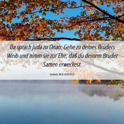 Picture 06 - Genesis 38:8 LUTH1912 - Da sprach Juda zu Onan: Gehe zu deines Bruders - Bible Verse Picture