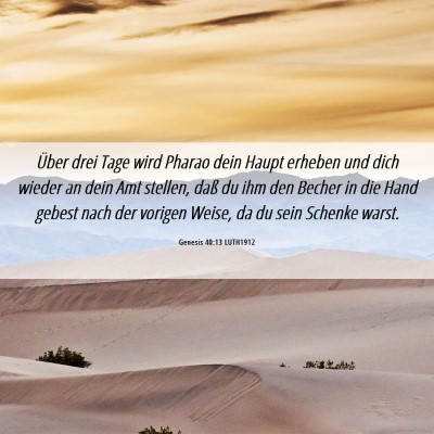Picture 06 - Genesis 40:13 LUTH1912 - Über drei Tage wird Pharao dein Haupt erheben - Bible Verse Picture