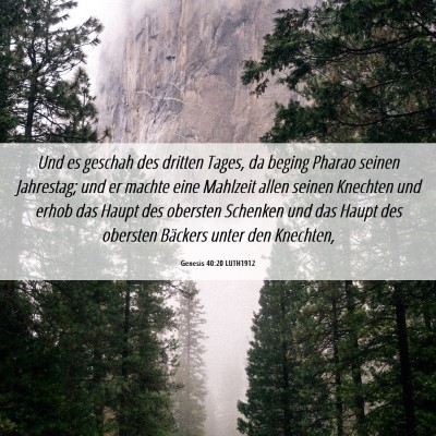 Picture 06 - Genesis 40:20 LUTH1912 - Und es geschah des dritten Tages, da beging - Bible Verse Picture