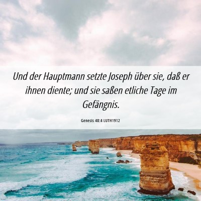 Picture 06 - Genesis 40:4 LUTH1912 - Und der Hauptmann setzte Joseph über sie, daß - Bible Verse Picture