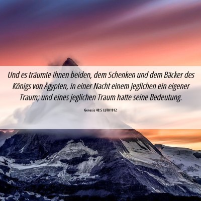 Picture 06 - Genesis 40:5 LUTH1912 - Und es träumte ihnen beiden, dem Schenken und - Bible Verse Picture