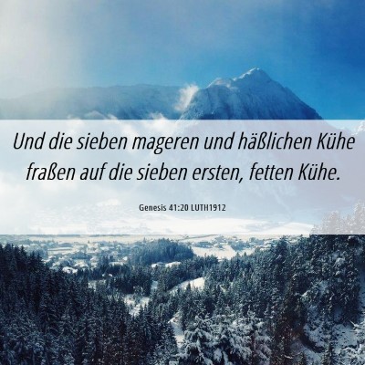 Picture 06 - Genesis 41:20 LUTH1912 - Und die sieben mageren und häßlichen Kühe - Bible Verse Picture