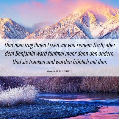 Picture 06 - Genesis 43:34 LUTH1912 - Und man trug ihnen Essen vor von seinem Tisch; - Bible Verse Picture
