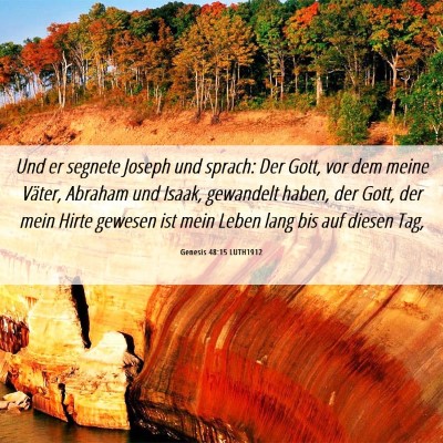 Picture 06 - Genesis 48:15 LUTH1912 - Und er segnete Joseph und sprach: Der Gott, vor - Bible Verse Picture