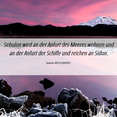 Picture 06 - Genesis 49:13 LUTH1912 - Sebulon wird an der Anfurt des Meeres wohnen und - Bible Verse Picture