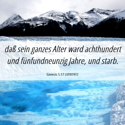 Picture 06 - Genesis 5:17 LUTH1912 - daß sein ganzes Alter ward achthundert und - Bible Verse Picture