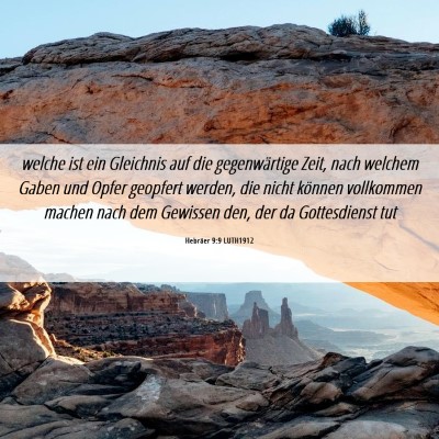 Picture 06 - Hebräer 9:9 LUTH1912 - welche ist ein Gleichnis auf die gegenwärtige - Bible Verse Picture