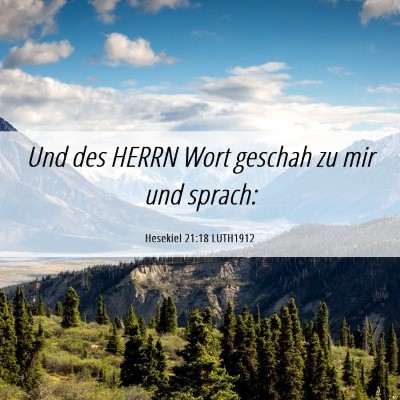 Picture 06 - Hesekiel 21:18 LUTH1912 - Und des HERRN Wort geschah zu mir und - Bible Verse Picture
