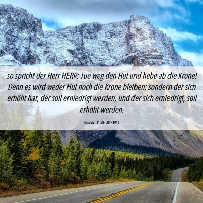 Picture 06 - Hesekiel 21:26 LUTH1912 - so spricht der Herr HERR: Tue weg den Hut und - Bible Verse Picture
