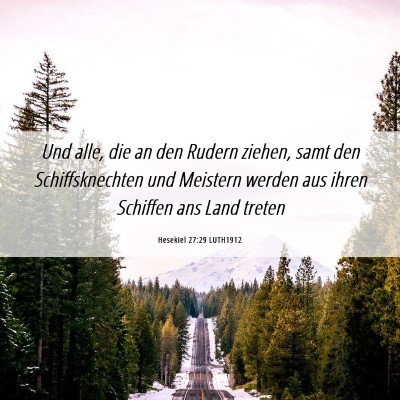 Picture 06 - Hesekiel 27:29 LUTH1912 - Und alle, die an den Rudern ziehen, samt den - Bible Verse Picture