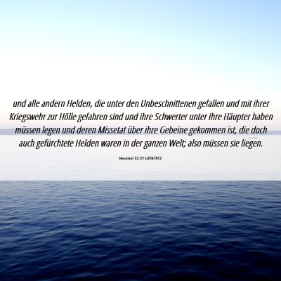 Picture 06 - Hesekiel 32:27 LUTH1912 - und alle andern Helden, die unter den - Bible Verse Picture