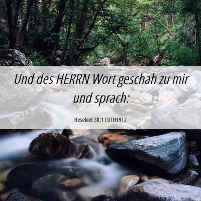 Picture 06 - Hesekiel 38:1 LUTH1912 - Und des HERRN Wort geschah zu mir und - Bible Verse Picture