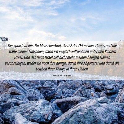 Picture 06 - Hesekiel 43:7 LUTH1912 - Der sprach zu mir: Du Menschenkind, das ist der - Bible Verse Picture