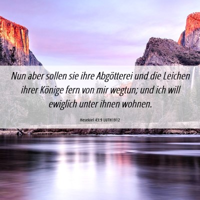 Picture 06 - Hesekiel 43:9 LUTH1912 - Nun aber sollen sie ihre Abgötterei und die - Bible Verse Picture