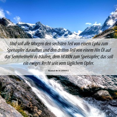 Picture 06 - Hesekiel 46:14 LUTH1912 - Und soll alle Morgen den sechsten Teil von einem - Bible Verse Picture