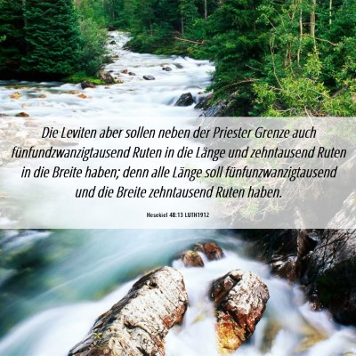 Picture 06 - Hesekiel 48:13 LUTH1912 - Die Leviten aber sollen neben der Priester Grenze - Bible Verse Picture