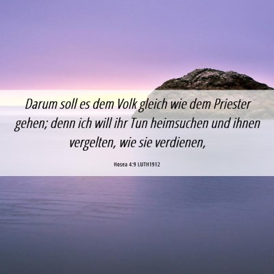 Picture 06 - Hosea 4:9 LUTH1912 - Darum soll es dem Volk gleich wie dem Priester - Bible Verse Picture